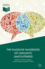 The Palgrave Handbook of Linguistic (Im)politeness - 