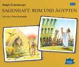 Sagenhaft: Rom und &Auml;gypten - Ralph Erdenberger