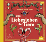 Das Liebesleben der Tiere - Katharina von der Gathen