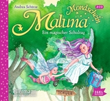 Maluna Mondschein. Ein magischer Schultag - Andrea Sch&uuml;tze