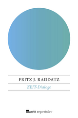 ZEIT-Dialoge - Fritz J. Raddatz
