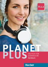 Planet Plus A2.2 - Gabriele Kopp, Josef Alberti, Siegfried B&uuml;ttner