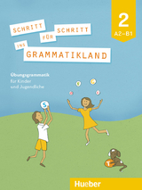 Schritt f&uuml;r Schritt ins Grammatikland 2 - Eleni Frangou, Eva Kokkini, Amalia Petrowa
