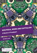 Wikipedia, Work and Capitalism - Arwid Lund