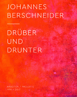 Johannes Berschneider &ndash; Dr&uuml;ber und drunter