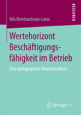 Wertehorizont Beschäftigungsfähigkeit im Betrieb - Nils Bernhardsson-Laros