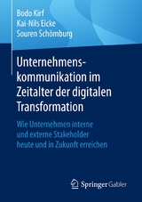 Unternehmenskommunikation im Zeitalter der digitalen Transformation - Bodo Kirf, Kai-Nils Eicke, Souren Sch&ouml;mburg