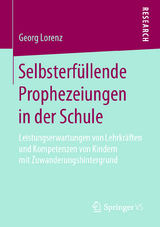 Selbsterf&uuml;llende Prophezeiungen in der Schule - Georg Lorenz