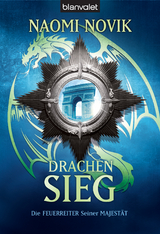Drachensieg - Naomi Novik