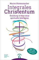 Integrales Christentum - Marion K&uuml;stenmacher