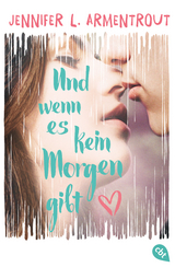 Und wenn es kein Morgen gibt - Jennifer L. Armentrout