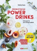 Probiotische Powerdrinks - Felicity Evans