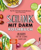 Schlank mit Darm Kochbuch - Michaela Axt-Gadermann