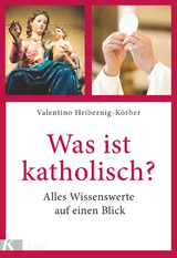 Was ist katholisch? - Valentino Hribernig-K&ouml;rber