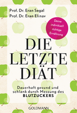 Die letzte Di&auml;t - Eran Segal, Eran Elinav