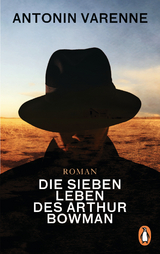 Die sieben Leben des Arthur Bowman - Antonin Varenne