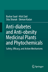 Anti-diabetes and Anti-obesity Medicinal Plants and Phytochemicals -  Bashar Saad,  Hilal Zaid,  Siba Shanak,  Sleman Kadan