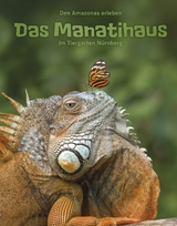 Das Manatihaus im Tiergarten N&uuml;rnberg