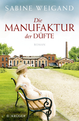 Die Manufaktur der D&uuml;fte - Sabine Weigand