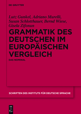 Grammatik des Deutschen im europ&auml;ischen Vergleich - Lutz Gunkel, Adriano Murelli, Susan Schlotthauer, Bernd Wiese, Gisela Zifonun