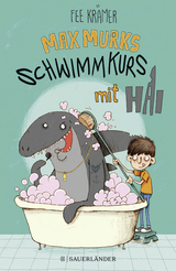 Max Murks - Schwimmkurs mit Hai - Fee Krämer