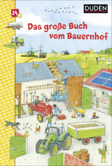 Duden 24+: Das gro&szlig;e Buch vom Bauernhof - Christina Braun