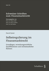 Selbstregulierung im Finanzmarktrecht - Pascal Zysset