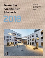 Deutsches Architektur Jahrbuch 2018 / German Architecture Annual 2018 - 