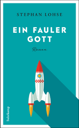 Ein fauler Gott - Stephan Lohse