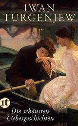 Die sch&ouml;nsten Liebesgeschichten - Iwan Turgenjew