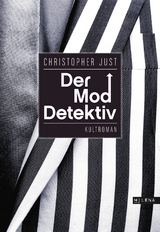 Der Moddetektiv - Just, Christopher