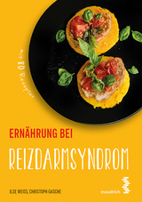 Ern&auml;hrung bei Reizdarmsyndrom - Ilse Wei&szlig;, Christoph Gasche