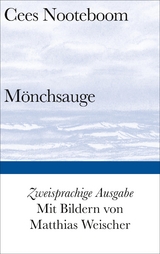 M&ouml;nchsauge - Cees Nooteboom