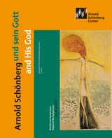 Arnold Sch&ouml;nberg und sein Gott | and His God - 