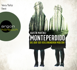 Monteperdido &ndash; Das Dorf der verschwundenen M&auml;dchen - Agust&iacute;n Mart&iacute;nez