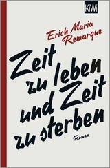 Zeit zu leben und Zeit zu sterben - E.M. Remarque
