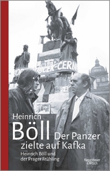 Der Panzer zielte auf Kafka - Heinrich B&ouml;ll