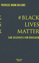#BlackLivesMatter - Patrisse Khan-Cullors, Asha Bandele