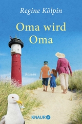 Oma wird Oma - Regine K&ouml;lpin