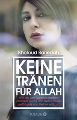 Keine Tr&auml;nen f&uuml;r Allah - Kholoud Bariedah