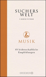 Suchers Welt: Musik - C. Bernd Sucher
