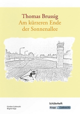 Am k&uuml;rzeren Ende der Sonnenallee &ndash; Thomas Brussig &ndash; Sch&uuml;lerarbeitsheft - G&uuml;nther Gutknecht, Brigitte Rapp