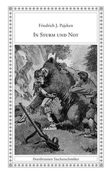 In Sturm und Not - Friedrich J. Pajeken