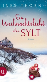 Ein Weihnachtslicht &uuml;ber Sylt - Ines Thorn