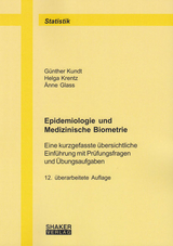 Epidemiologie und Medizinische Biometrie - Kundt, Günther; Krentz, Helga; Glass, Änne