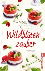 Wildbl&uuml;tenzauber - Anne T&ouml;pfer