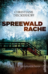 Spreewaldrache (Ein-Fall-f&uuml;r-Klaudia-Wagner 3) - Christiane Dieckerhoff
