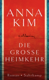 Die gro&szlig;e Heimkehr - Anna Kim