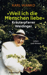 "Weil ich die Menschen liebe" - Karl Wanko