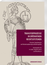 Transferprozesse in sp&auml;tantiken Rechtssystemen - 